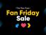 PLEX - The Fan Friday Sale is On